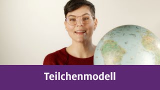 Teilchenmodell [upl. by Ilse]