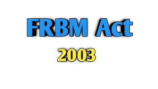 FRBM Act 2003  SYBCOM [upl. by Otina]