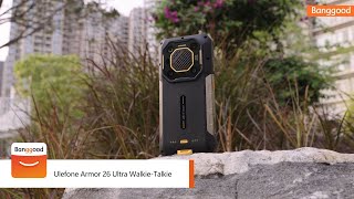 Ulefone Armor 26 Ultra WalkieTalkie  Shop on Banggood [upl. by Fretwell]