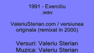 Valeriu Sterian  1991  Exercitiu versiunea originala  remixata in 2000 [upl. by Eciram594]