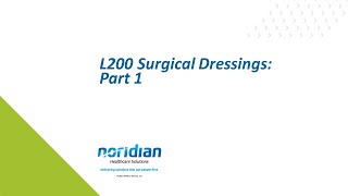 L200 Surgical Dressings Part 1 [upl. by Noivax]