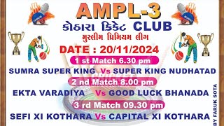 AMPL 3 SUMRA SUPER KINGS VS NUNDHATAD SUPER KINGS [upl. by Jobyna]