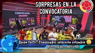 lista la convocatoria de colombia para las eliminatorias 😱 [upl. by Ecirpak]