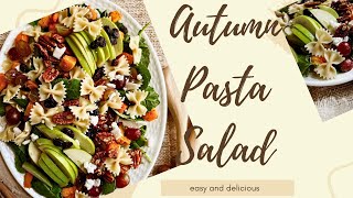 Autumn Pasta Salad [upl. by Kcinom]