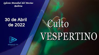 Culto Vespertino  30 de abril  Iglesia Mundial del Mesías Bolivia [upl. by Nayllij]