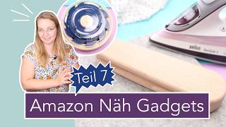 Ich teste 10 Amazon Näh Gadgets – TEIL 7 [upl. by Aicala983]