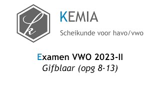 Examen scheikunde VWO 2023II Gifblaar opg 813 [upl. by Aniham]