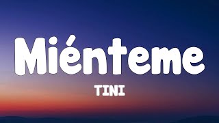 TINI  Miénteme LetraLyrics [upl. by Pelagia]