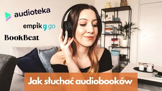 Jak zacząć słuchać audiobooków  Lista 5 aplikacji [upl. by Keynes]