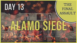 Siege of the Alamo The Final Battle  History of the Texas Revolution [upl. by Edahc458]