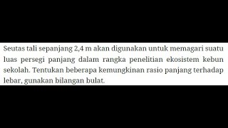 Seutas tali sepanjang 24 m akan digunakan untuk memagari suatu luas persegi panjang [upl. by Doowrehs]