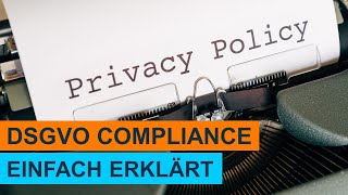 DSGVO Compliance  Lernvideo  Einfach erklärt [upl. by Rma902]