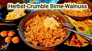 🍐Herbstliches Birnencrumble mit Walnüssen und knusprigen Streuseln Lecker•saftig•schnell gemacht [upl. by Warner]