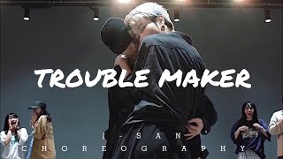 Trouble Maker  JSan amp Didi Choreography [upl. by Cedric]