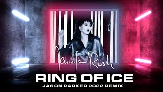 Jennifer Rush  Ring of Ice Jason Parker 2022 Remix [upl. by Ebony]