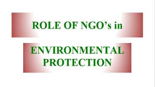 Role of NGO in ENVIONMENT PROTECTION UNIT 4  EVS [upl. by Collen]