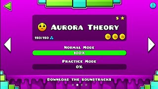 Geometry Dash RazorLeaf  quotAurora Theoryquot By eplecentra 100 Complete ALL COINS [upl. by Odlabu]