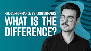 PreConformance Vs Conformance Whats the Difference [upl. by Ruder]