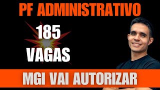 Concurso PF Administrativo edital será AUTORIZADO para 185 vagas afirma sindicato [upl. by Elayor]