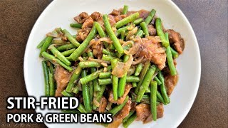 GINISANG BABOY at BAGUIO BEANS na may OYSTER SAUCE  Stirfried Pork amp Green Beans with Oyster Sauce [upl. by Tessler]