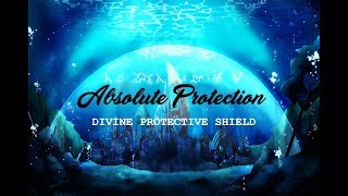 Absolute Protection  Divine Protective Shield  Subliminal [upl. by Helban771]