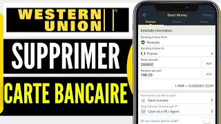 Comment Supprimer Une Carte Bancaire Sur Western Union Sur Téléphone En 2024 [upl. by Vallery]