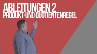 Ableitungen 2  Vom Einsteiger zum Profi  Produktund Quotientenregel [upl. by Anawt912]