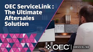 OEC ServiceLink The Ultimate Aftersales Solution [upl. by Sylvan]