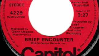 Brief Encounter  Get Right Down And Do It  Capitol Records 1976 [upl. by Cher318]