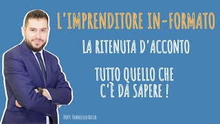 LA RITENUTA DACCONTO  Che cosè e come si calcola  esempio pratico [upl. by Nairadal]