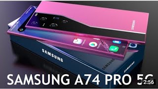 Samsung Galaxy A74 Pro 5G  With Great features  Galaxy A74 Review  Samsung galaxy 2022 [upl. by Sauveur]