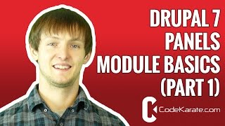 Drupal 7 Panels Module Basics part 1  Daily Dose of Drupal episode 128 [upl. by Lauretta]