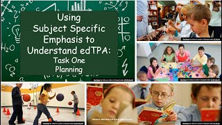 Using Subject Specific Emphasis to Understand edTPA Task One Planning [upl. by Abixah583]