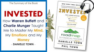 INVESTED  How WARREN BUFFETT and CHARLIE MUNGER Taught Us to Master My Mind by DANIELLE TOWN [upl. by Ahsercel]