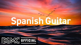 Spanish Guitar Beautiful Spanish Guitar Melodies  Background Music for Stress Relief [upl. by Nauqram]