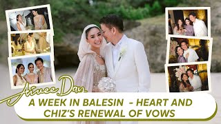 A Week in Balesin  Heart and Chizs Renewal of Vows [upl. by Ahsasal]