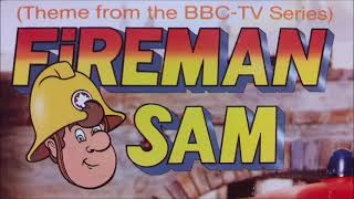 Fireman Sam theme HQ  Fireman Sam Theme from the BBCTV Series [upl. by Jessee]