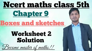 Boxes and sketches  worksheet 2 Solution ncert maths 5th chapter 9 worksheet and solution class 5 [upl. by Naleek]