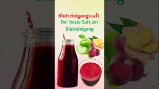 Der beste Saft zur Blutreinigung [upl. by Jenn600]