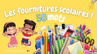 FOURNITURES SCOLAIRES 50 mots de vocabulaire en Français 25  school supplies  ENGZH [upl. by Orme]