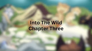 Warriors Into the Wild  Chapter Three  Voice Acted Audiobook [upl. by Lin412]