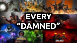 EVERY Version of quotDAMNEDquot in Cod Zombies BO1BO6 [upl. by Atterol]