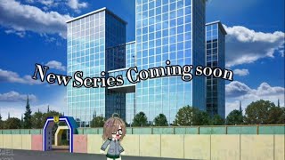 New series coming soon newseries newseries2024 gachaclub gacha like subscribe fypシ fyp [upl. by Anitra]