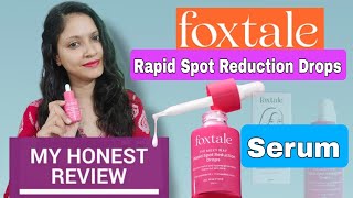 Review of Foxtale Rapid Spot Reduction Drops Serum  Review  🌸 foxtale foxtaleserum review [upl. by Kathye]