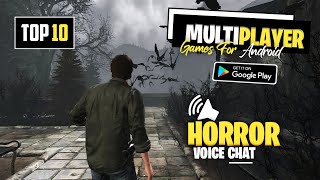 Top 10 Best Multiplayer Horror Games For Android amp iOS in 2024  With Voice Chat [upl. by Melina]