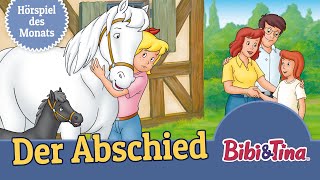 Bibi und Tina  Der Abschied Folge 6  HÖRSPIEL DES MONATS APRIL [upl. by Nagaet]