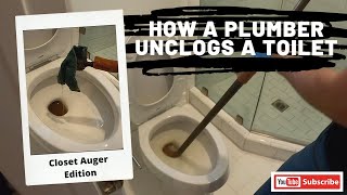 How a Plumber Unclogs a Toilet  Closet Auger Edition [upl. by Debbie]