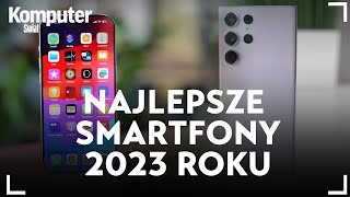 Oto najlepsze smartfony zeszłego roku [upl. by Schaper]