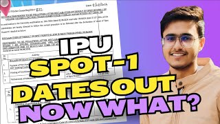 IPU Spot Round 1 Dates Out 🔥  Queries Explained [upl. by Htebsil]