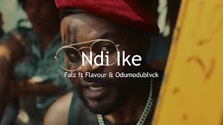 Falz ft Flavour amp Odumodublvck  Ndi Ike Music video  lyrics prod by 1031 ENT [upl. by Cordell]